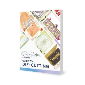 Hunkydory's Guide to Die-Cutting*